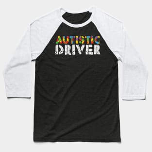 Autistic Driver - Autism Awareness Baseball T-Shirt